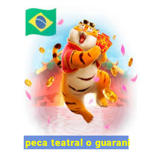 peca teatral o guarani